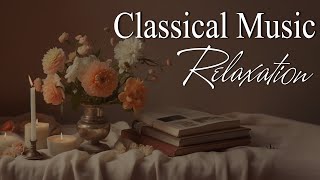 Music for Relaxation - Chopin, Beethoven, Mozart, Bach, Debussy, Liszt, Schumann