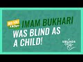 Imam Bukhari was Blind as a Child! #DidYouKnow #shorts