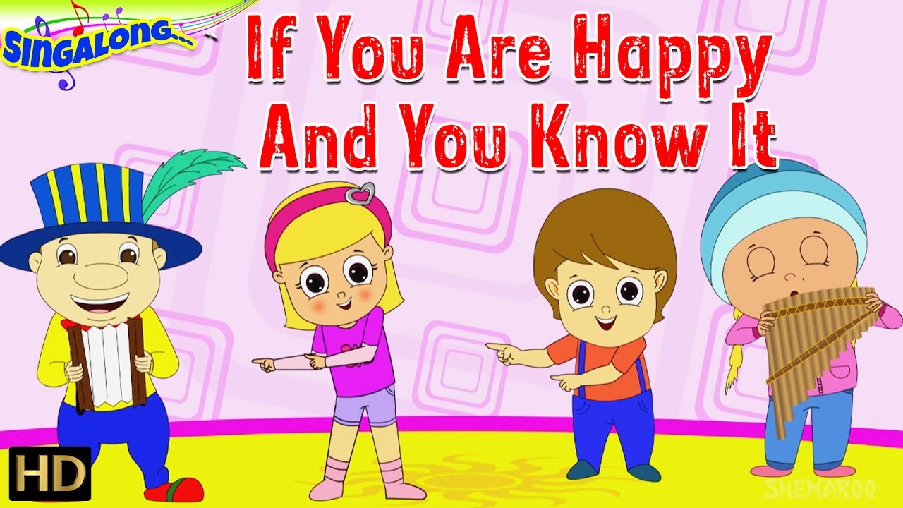 If You Are Happy And You Know It - (HD) - Nursery Rhymes | Pop Music ...