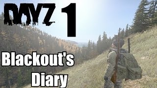 SNIPING BANDITS - DAY 1 - ★DayZ StandAlone★ |Blackout's Diary|