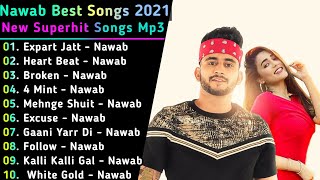 Nawab New Songs || New Punjabi Songs jukebox 2021 || Best Nawab Punjabi songs jukebox || New Songs