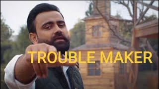 AMRIT MAAN:TROUBLE MAKER(OFFICIAL VIDEO) DESI CREW...