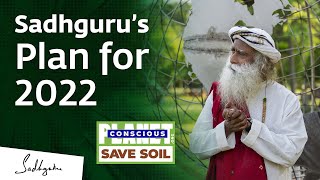 Dedicate 2022 to Creating a Conscious Planet | Sadhguru