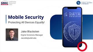 "Mobile Security, Protecting all devices equally!". Presentation by Jacob Blacksten.