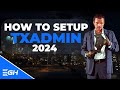 How To Setup A txAdmin FiveM Server | 2024+