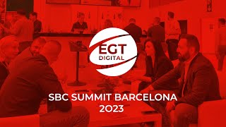 EGT Digital at SBC Summit Barcelona 2023