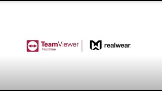 TeamViewer Frontline 4.0 with RealWear