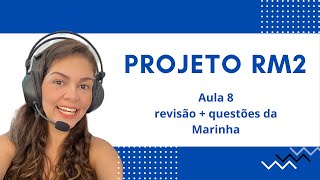 Projeto RM2 - aula 08  - Resoluções de questões Marinha