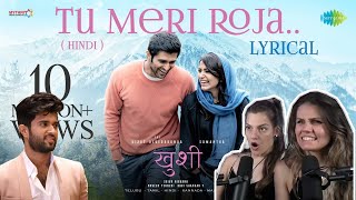 Tu Meri Roja Song Reaction | Kushi | Vijay Deverakonda | Samantha Ruth Prabhu | Javed Ali |