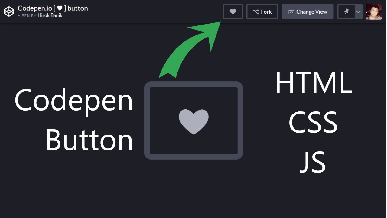 #6 Create A Codepen Love [ ] Button With HTML CSS And JavaScript - YouTube