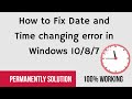 How to fix date and time changing error in Windows 10/8/7 | Permanently fix 2021