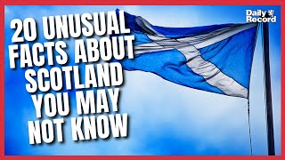 20 unusual Scotland facts you may not know