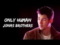 Download Jonas Brothers Only Human lyrics mp3