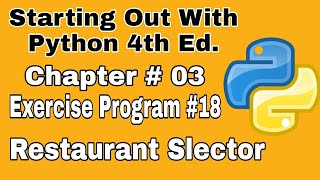 Starting Out With Python Chapter 3 exercise Program 18 Restaurant Selector Python Program