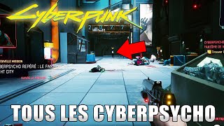 CYBERPUNK 2077 : TOUS LES CYBERPSYCHO Guide Emplacements \u0026 Solution Trophée succès LA LOI, C'EST MOI