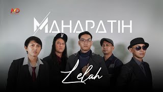 Mahapatih - Lelah (Official Music Video)