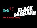 _0v.R vs. Black Sabbath | The Wizard(s sleeve)