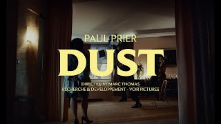 Paul Prier - Dust (Official Video)