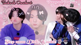 Step mom Little Kookie🍼🙈🎀✨ [Oneshort Movie] 🎥🎧