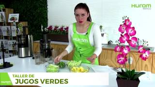 Taller ¿Cómo hacer jugos verdes? | Hurom, la mejor prensa en frío del mundo