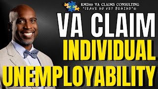 VA Claim Individual Unemployability (IU) - What are you missing