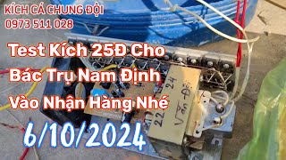 Test Kích 25Đ Cho Bác Trụ Ở Mỹ Lộc Nam Định - Máy Kích Cá Chung Đội Hưng Yên