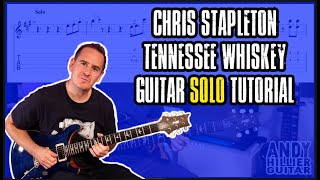 Chris Stapleton - Tennessee Whiskey Guitar Solo Tutorial