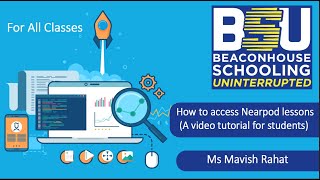 For All Classes - How to access Nearpod lessons ( A video tutorial for students) - Ms Mavish Rahat