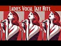 Ladies Vocal Jazz Hits [Vocal Jazz, Smooth Jazz]