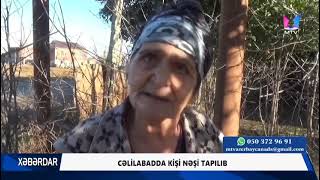 CƏLİLABADDA KİŞİ MEYİTİ AŞKARLANIB.#mtv #xəbərlər #cəlilabad #ölüm #xəbərdarolun #news