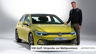 Der neue VW Golf 8 (2019): Weltpremiere mit Sitzprobe / statisches Review