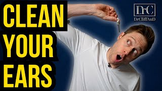 Why You Should CLEAN Your Ears!