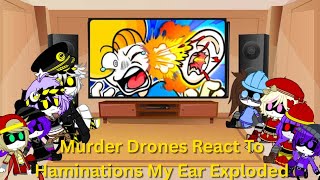 Murder Drones React To Haminations: My Ear Exploded
