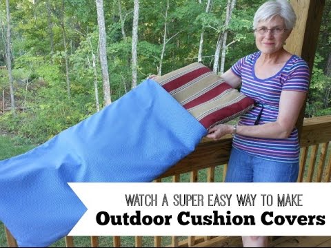 Easy Way to Make Outdoor Cushion Covers Easy Way to Make Outdoor Cushion Covers
