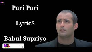 Pari Pari _Lyrical Song _Babul Supriyo _Akshay Khanna _MHL Music