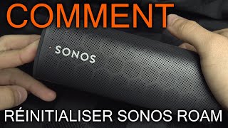 Comment Réinitialiser le Sonos Roam