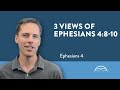 Ephesians 4: Jesus “Ascended & Descended”?