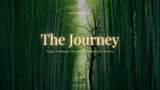 RPR - The Journey | Relaxing Chinese Instrumental Music