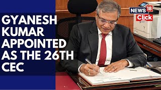 Chief Election Commissioner | Gyanesh Kumar Appointed New Chief Election Commissioner | ECI | N18V