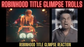 robinhood title glimpse troll reaction | robinhood glimpse reaction | nitin robinhood teaser trolls