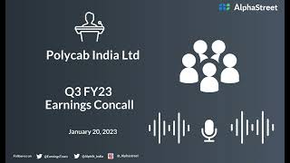 Polycab India Ltd Q3 FY23 Earnings Concall