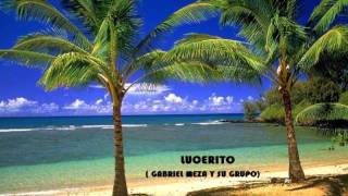 LUCERITO - GABRIEL MEZA Y SU GRUPO