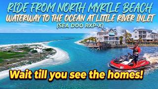 Exploring North Myrtle Beach’s Hidden Waterway Homes and The Little River Inlet