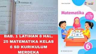 BAB. 1 LATIHAN 8 HALAMAN 25 MATEMATIKA SD KELAS 6 KURIKULUM MERDEKA @ilmusaya