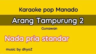 Karaoke Arang Tampurung 2 nada pria standar || Gunawan versi keyboard elekton