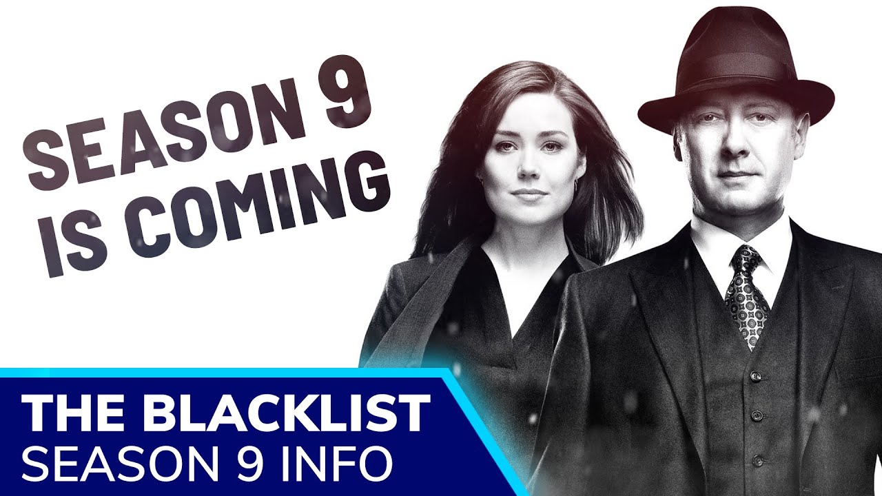 THE BLACKLIST Season 9 Release Confirmed By NBC For 2021. Will James ...