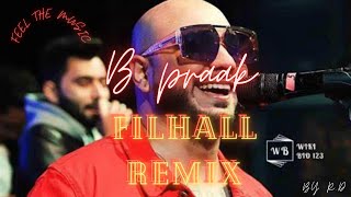 Filhall  2(Full Song) Dj Remix | B-Praak | Akshay Kumar | Panjabi DJ Song | Filhaal 2 Song 2021