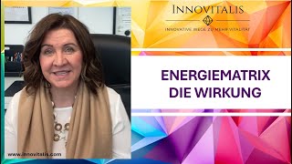 Wie wirkt eine Energiematrix?