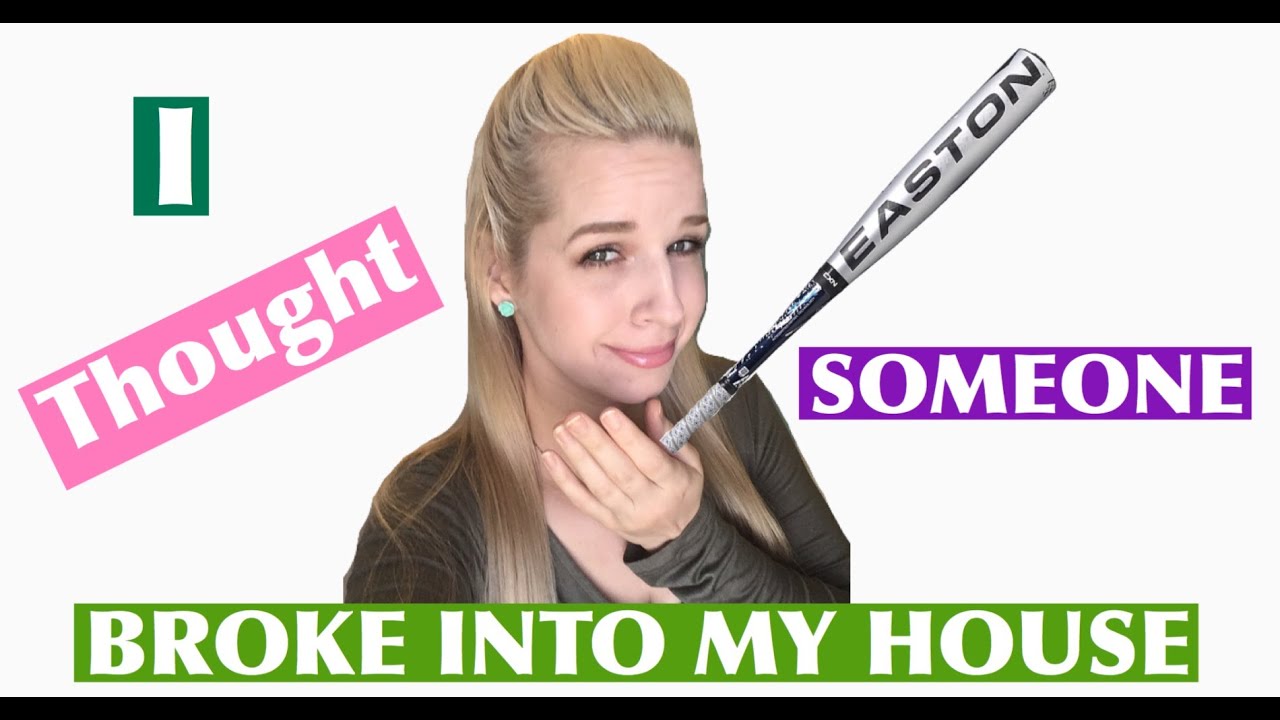 I THOUGHT SOMEONE BROKE INTO MY HOUSE! - YouTube