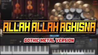Allah Allah Aghisna Gothic Metal Version